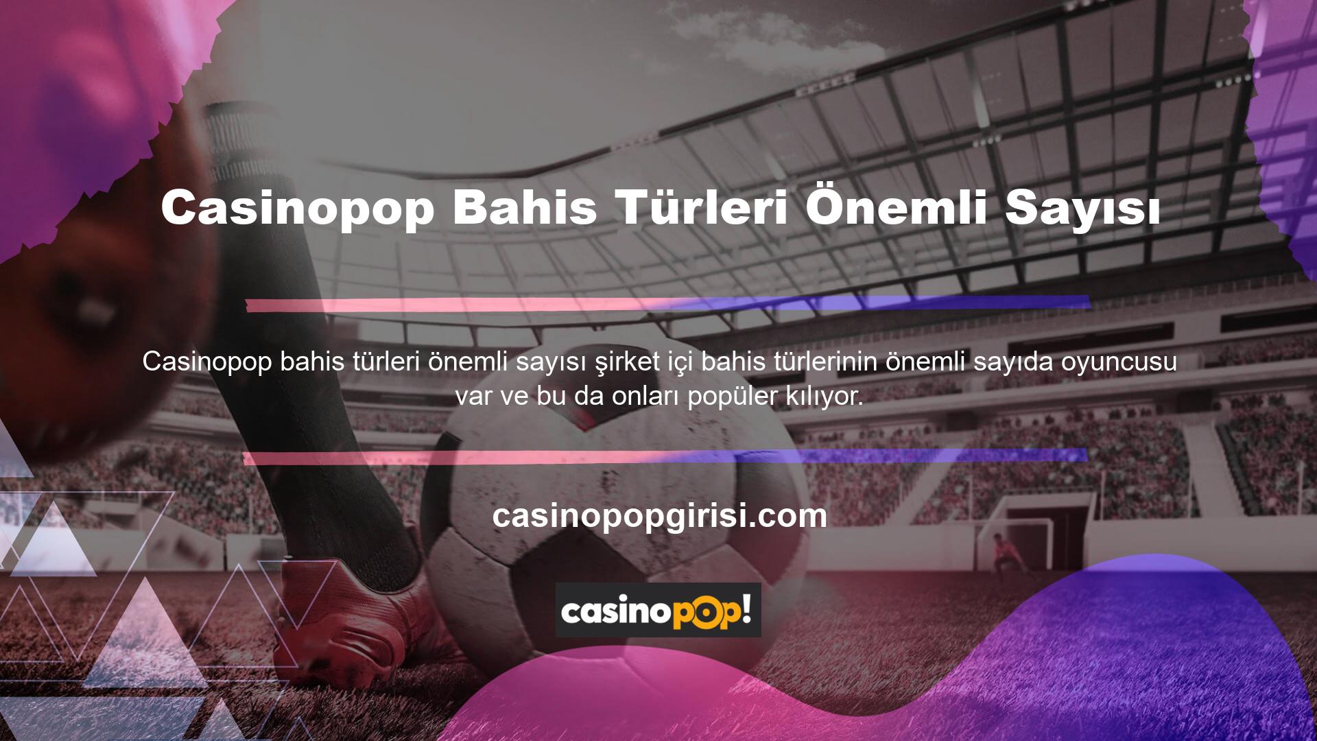 Şirket bünyesinde üyelerin kullanımına canlı bahis, sanal bahis alanları ve spor bahisleri sunulmaktadır