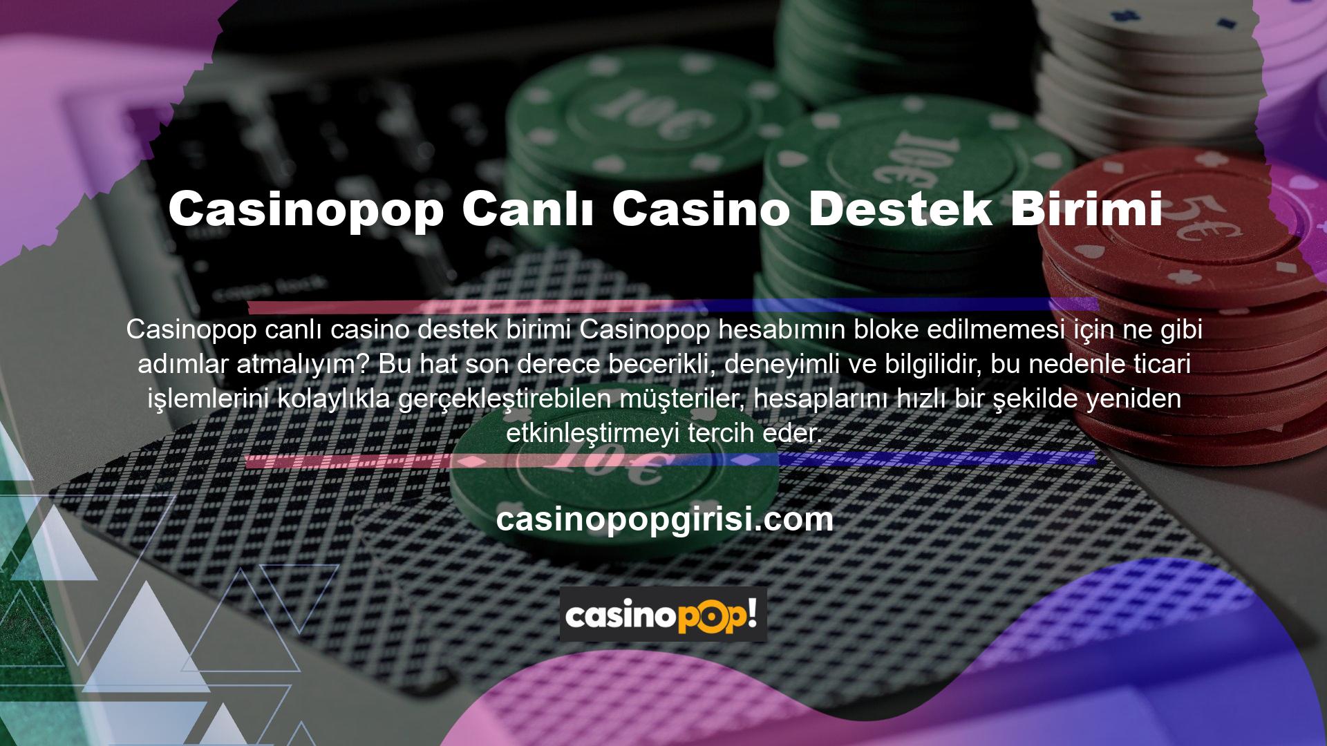 Casinopop hesabınızı dondurmak için hızlı bir şekilde Casinopop üye olmanız gerekir ancak çıkmak zordur Casinopop kullanımı kolay ara yüzü ve müşteri desteği sayesinde üyelik, casino, casino oyunları veya büyük hesap donmalarıyla ilgili hiçbir sorun yaşamadı