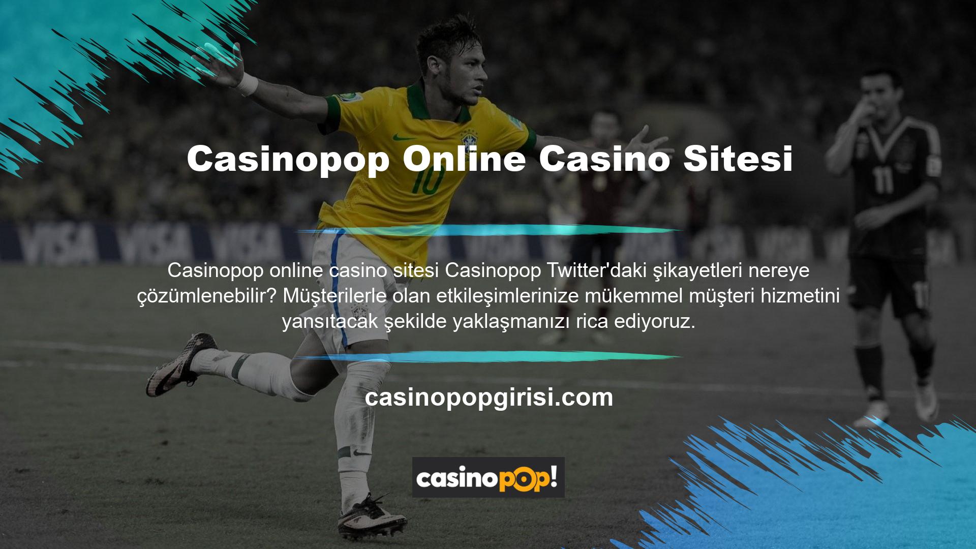 Müşteri hizmetleri başka hangi seçenekleri değerlendirebilir? Casinopop Twitter e-posta adresinizin bağlantısından alabilirsiniz