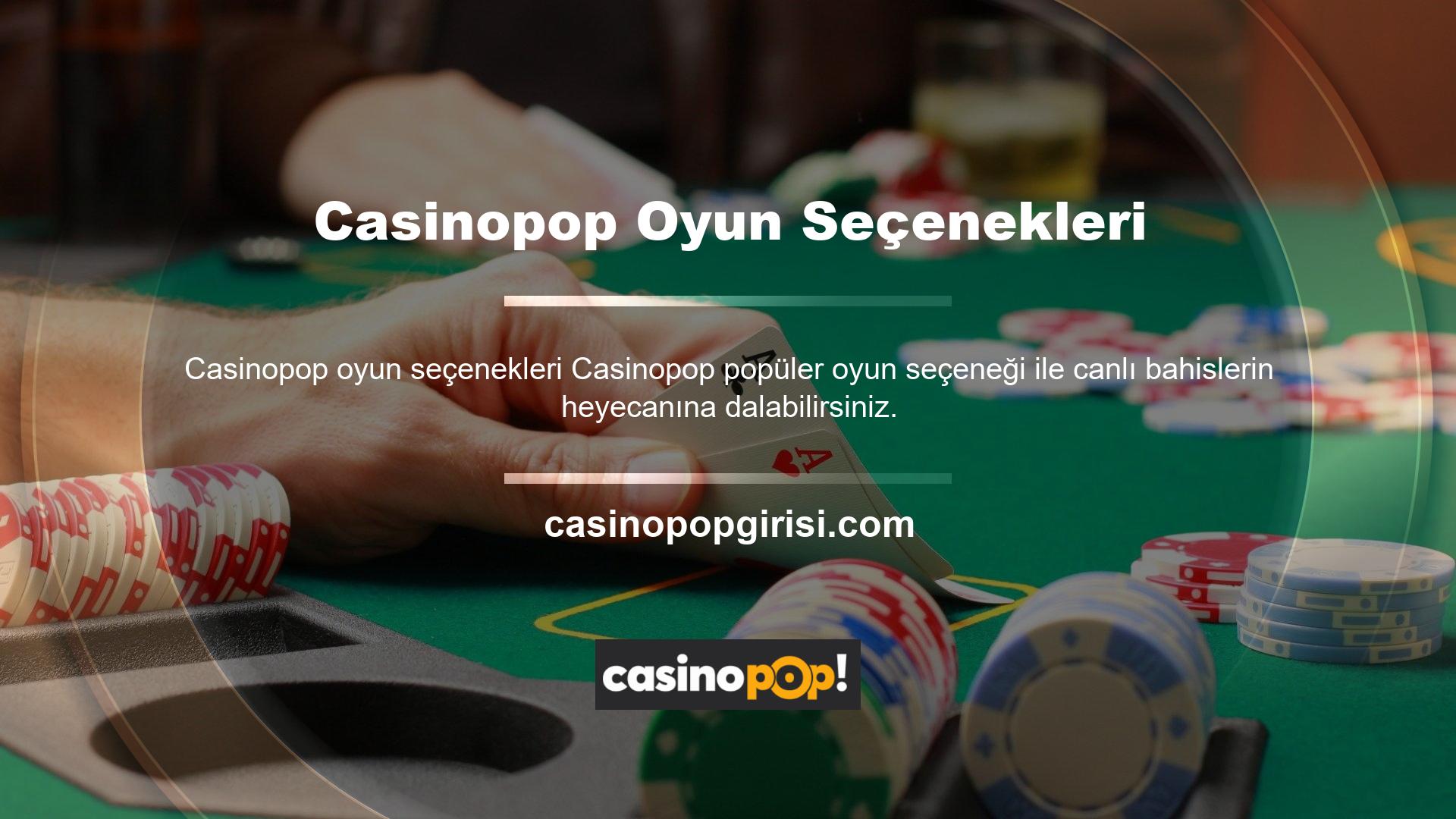 Oyun alternatifi açısından, Casinopop finansal olarak müreffeh bir alternatifi var